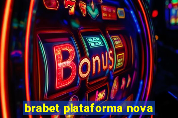 brabet plataforma nova